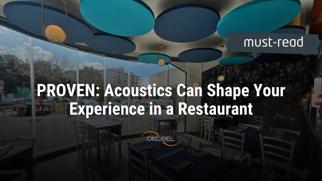 How Acoustics Shapes Our Experience in a Restaurant