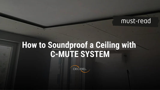 How to Soundproof a Ceiling with C-MUTE SYSTEM