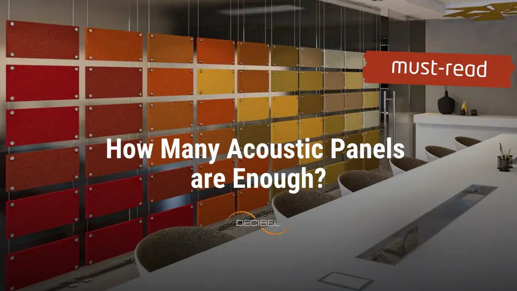 How Many Acoustic Panels are Enough?