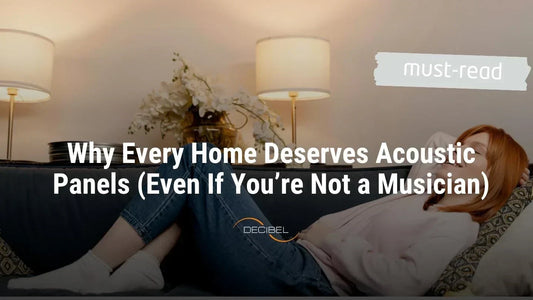 Why Every Home Deserves Acoustic Panels (Even If You’re Not a Musician)